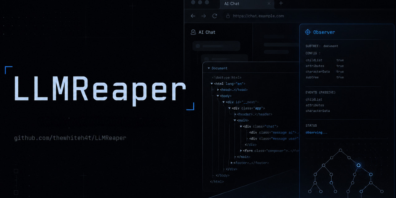 LLMReaper - DOM Based AI Conversation Exfiltration via Browser Extensions (4 minute read)