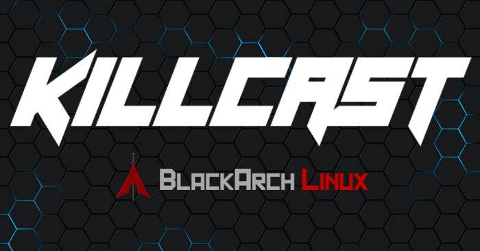 Video link for Killcast x BlackArch